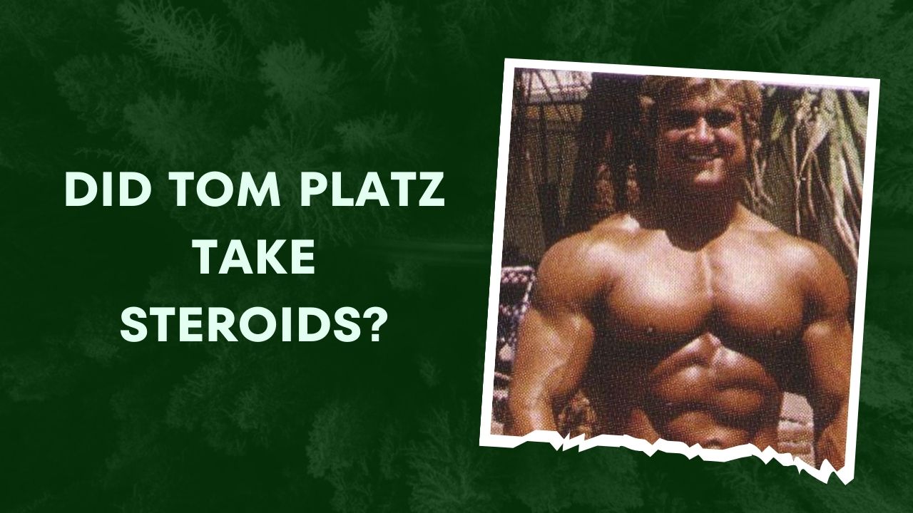 Did Tom Platz Take Steroids